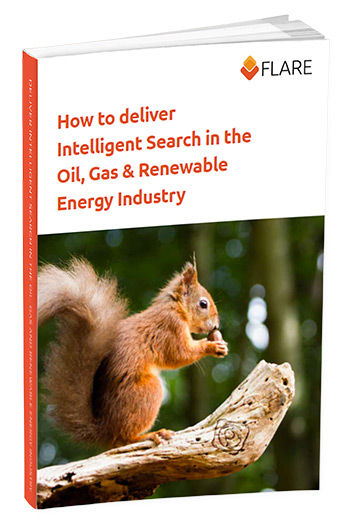 Free Guide on How to deliver Intelligent Search in the Oil, Gas & Renewable Energy Industry